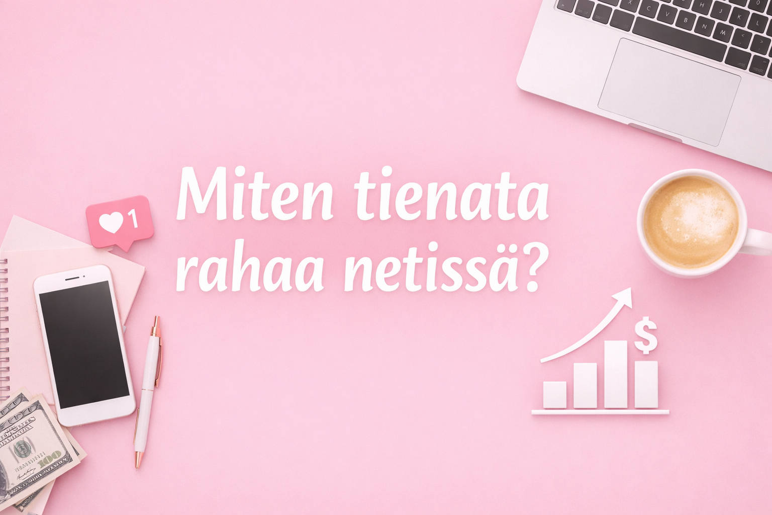 Miten tienata rahaa netissä