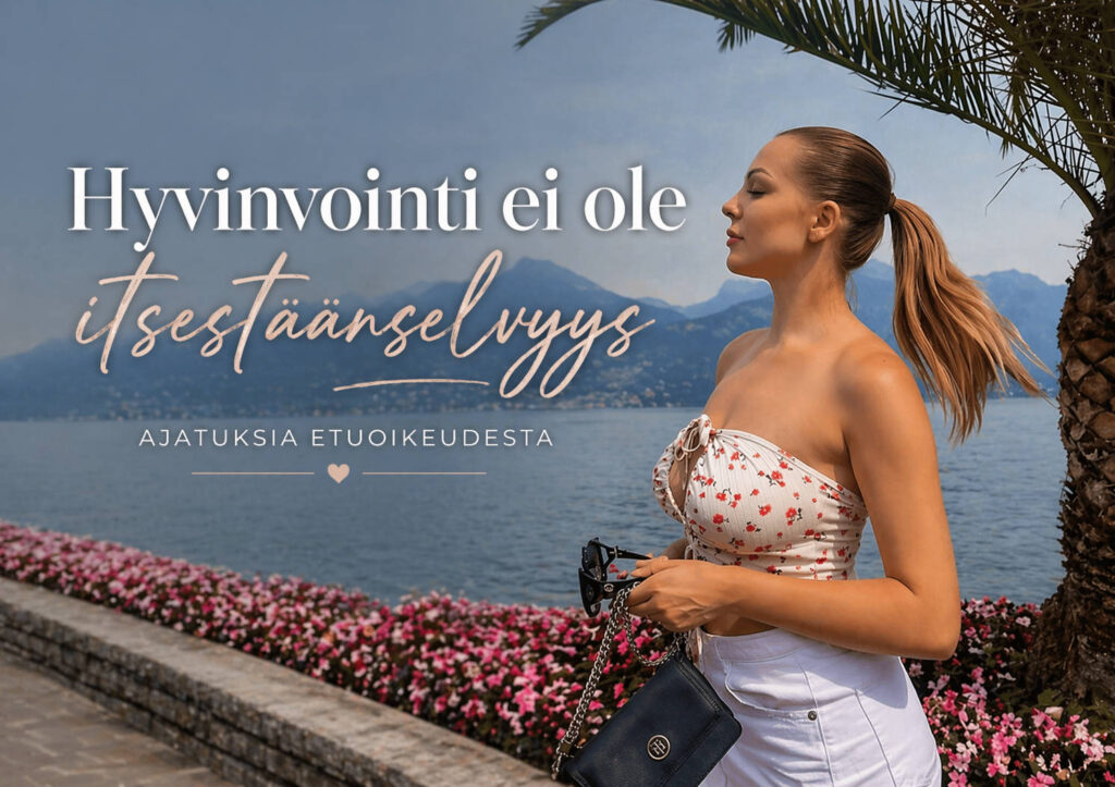 Hyvinvointi ei ole itsestäänselvyys
